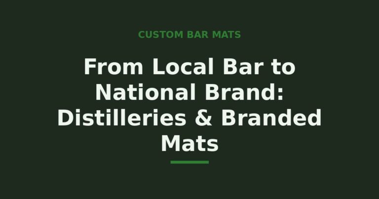 From local bar to national brand — distilleries and branded mats