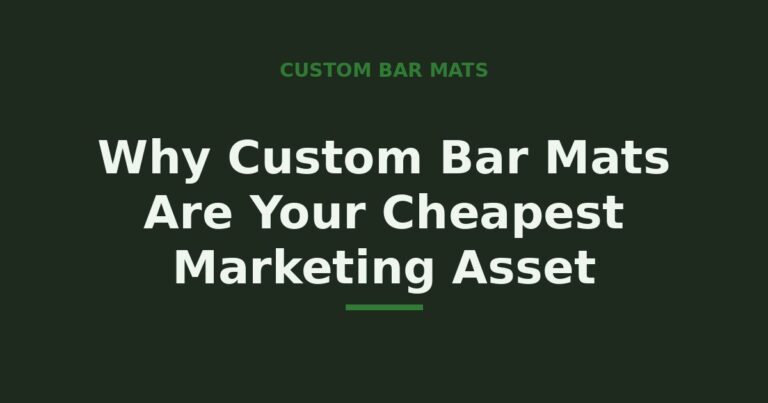 Why custom bar mats are your cheapest marketing asset